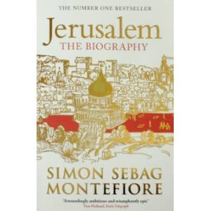 Jerusalem: The Biography