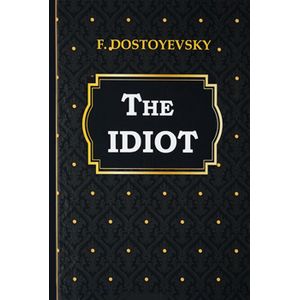 The Idiot - Идиот