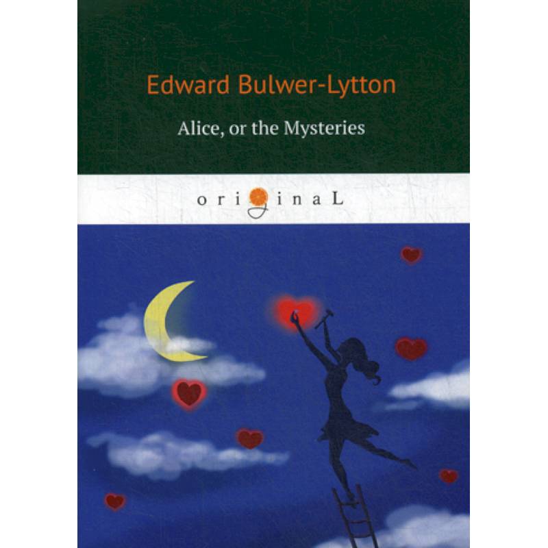 Alice, or the Mysteries
