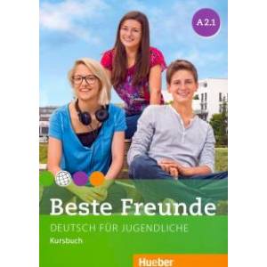Beste Freunde. Deutsch fur Jugendliche. Kursbuch. A2.1