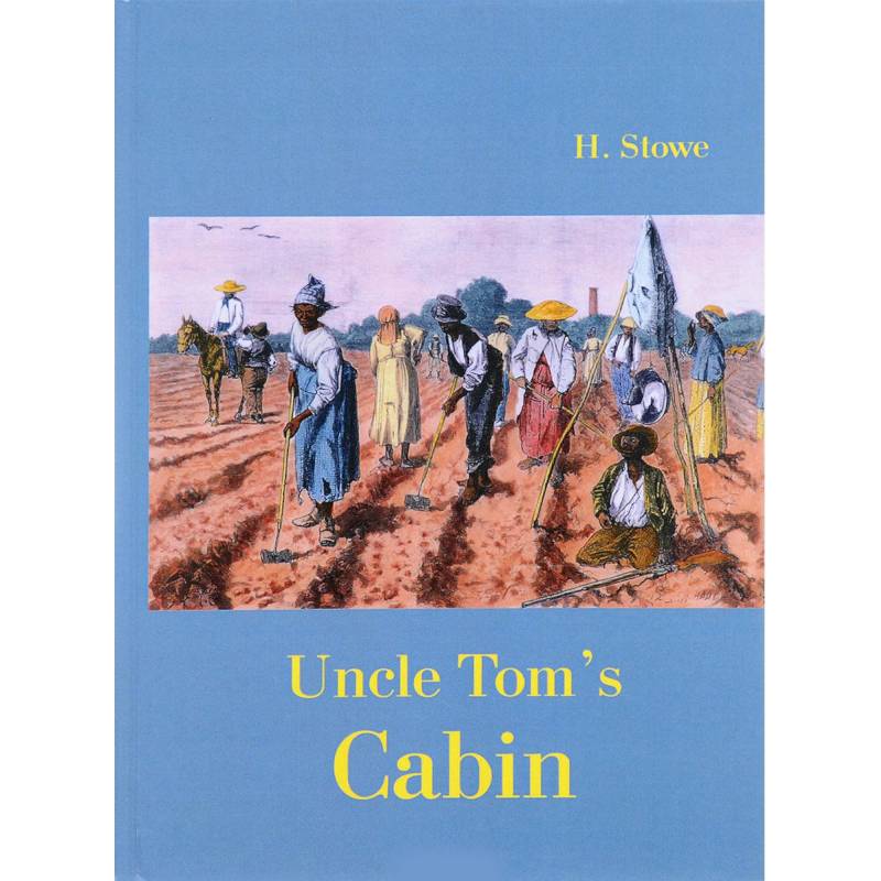 Uncle Tom`s Cabin / Хижина дяди Тома