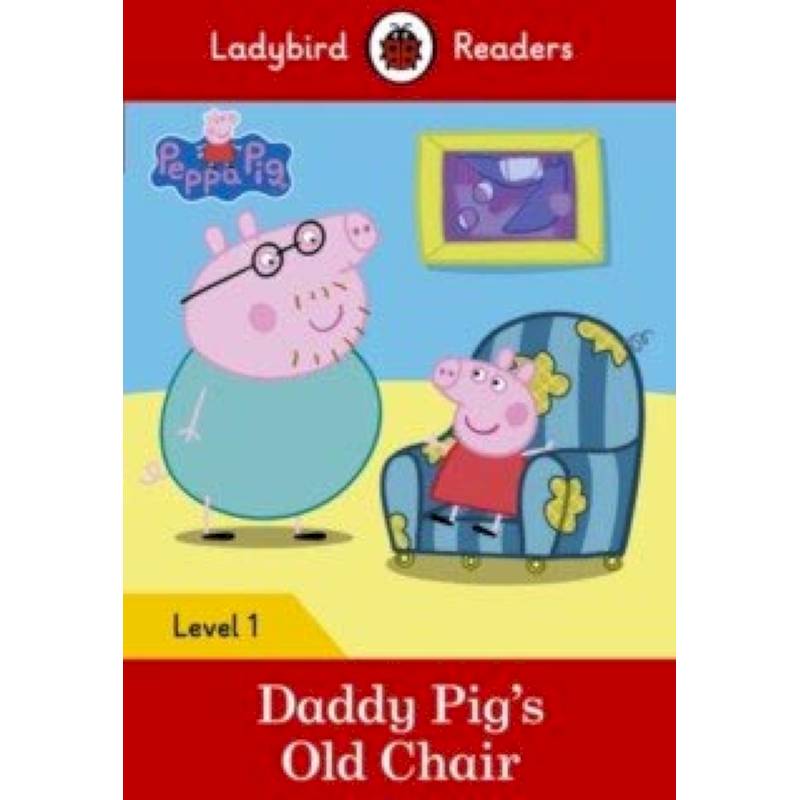 Daddy Pig's Old Chair