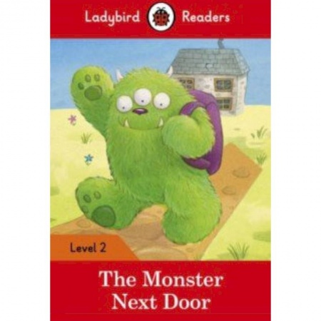 Литература на иностранном языке для детей, книга The Monster Next Door + downloadable audio купить по скидке